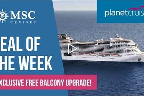 MSC Virtuosa | Norwegian Fjords from Southampton | Balcony upgrade | Deal of the Week Planet Cruise