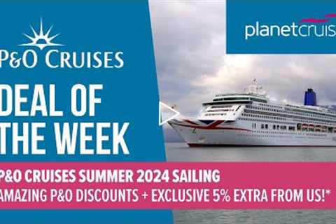 Transatlantic & Caribbean from Southampton | P&O Aurora | Planet Cruise Deal of the Week..