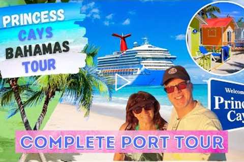 Princess Cays Bahamas Cruise Port Tour and Review - Complete Travel Guide of Princess Cays