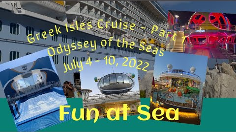 Greek Isles Cruise - Odyssey of the Seas | part 1 (July 4 - 10, 2022)