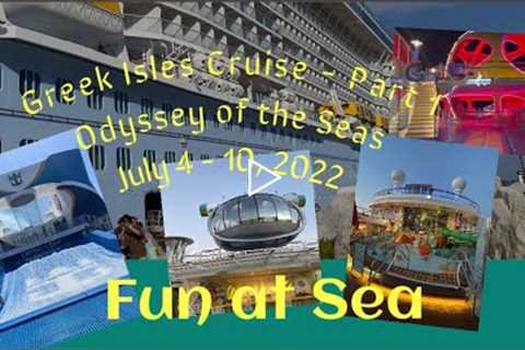 Greek Isles Cruise - Odyssey of the Seas | part 1 (July 4 - 10, 2022)