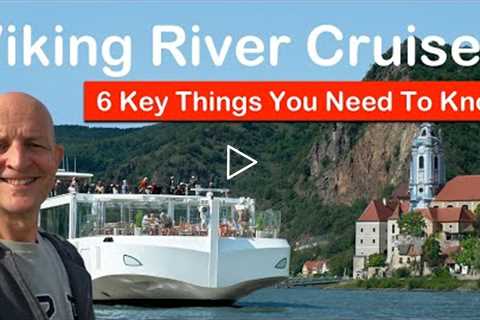 Viking European River Cruises - 6 Key Must-Knows Before You Go