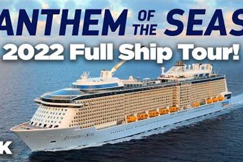 Anthem of the Seas 2022 Cruise Ship Tour
