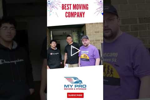 Best Moving Company | (703) 310-7333 | My Pro DC Movers & Storage