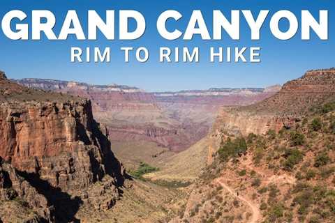 How to Prepare for the Grand Canyon Rim to Rim Hike