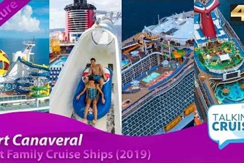 Best Family Cruise Ships from Port Canaveral (2019)