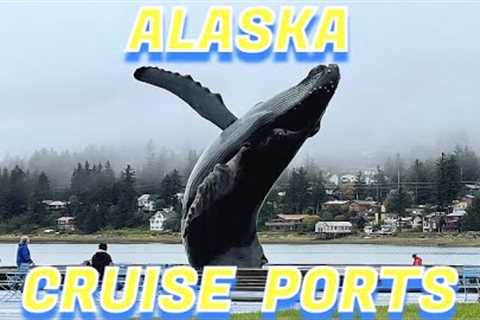 Alaska Cruise Ports (Sitka, Juneau, Icy Strait Point, Ketchikan, Victoria and Vancouver)