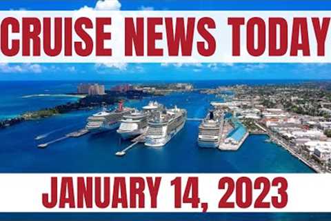 Cruise News Today — January 14, 2023: Another Ship Goes to In-Person Muster Drill,  Bad Weather