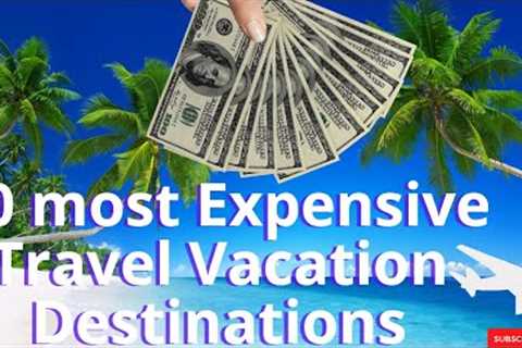 Top 10 Most Expensive Travel Vacation Destinations Preview #shorts #travel