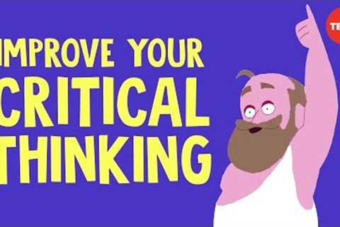 This tool will help improve your critical thinking - Erick Wilberding
