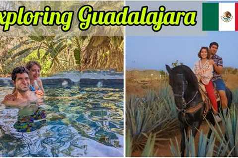 Complete 4-Day Itinerary in Guadalajara: Tequila, Guachimontones, Chapala, hot springs, and more!