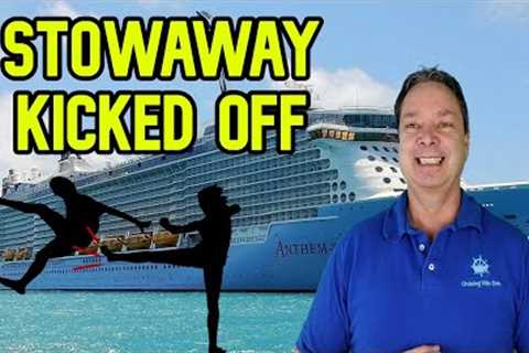 CDC INVESTIGATES CRUISE SHIP, ROYAL CARIBBEAN KICKS OFF STOWAWAY - CRUISE NEWS