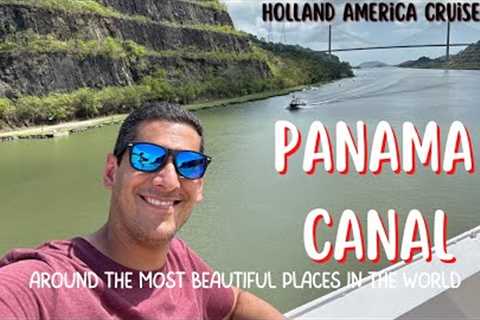 Discovering the Panama Canal (World cruise stop 4)