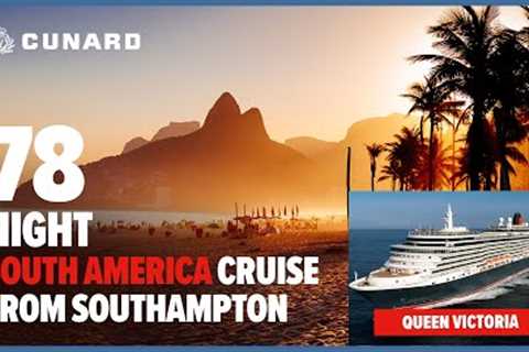 Non stop 78 night cruise to South America from Southampton | Planet Cruise