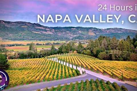 24 Hours in Napa Valley, CA: Wine Tours, BEST Wineries to See, Restaurants, Napa Travel Guide