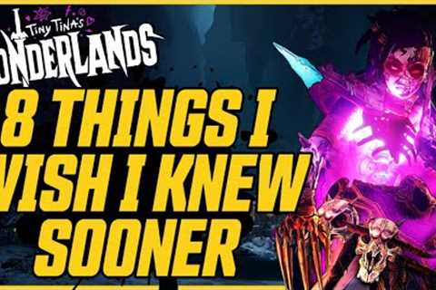 8 Thing I Wish I Knew Before Starting on Wonderlands! Tiny Tina''s Wonderlands Tips & Tricks
