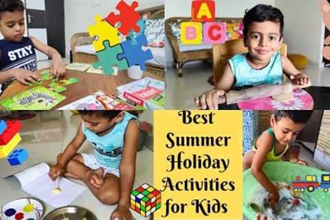 7 Best Summer Vacation Activities for Kids at Home || Fun Learning Activities for Kids(2-5 years)