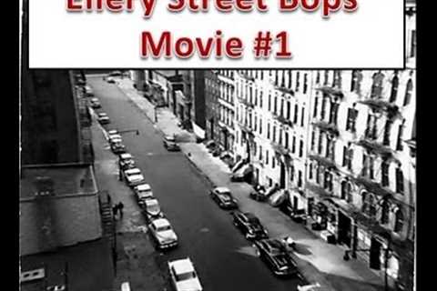 Ellery Street Bops Movie #1(A trip down memory lane) HD