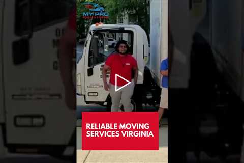 Reliable Moving Services Virginia |  (703) 310-7333 | My Pro DC Movers & Storage