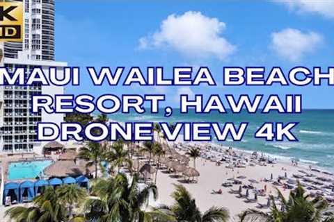 Maui Wailea Beach Resort, Hawaii drone view 4k