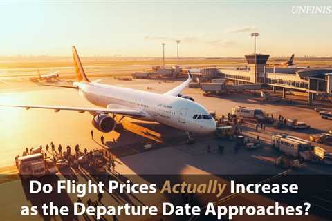 Do Flight Prices Increase as the Departure Date Approaches?