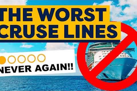 THE 3 WORST CRUISE LINES According to the Internet