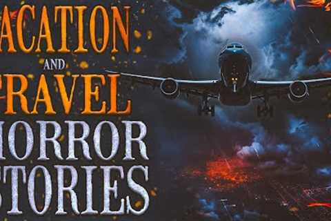 7 Scary Stories | Disturbing TRUE Vacation & Travel Stories With Rain Sounds