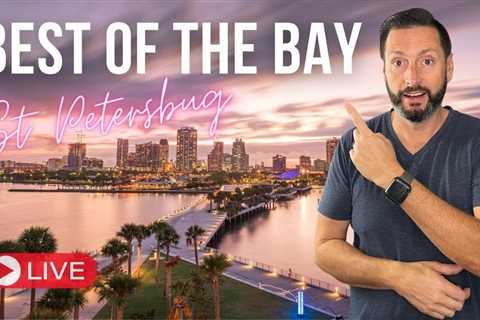 Best Of The Bay – St Petersburg Addition | Living In Tampa LIVE!