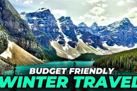 Budget Friendly Winter Travel Destinations 2023