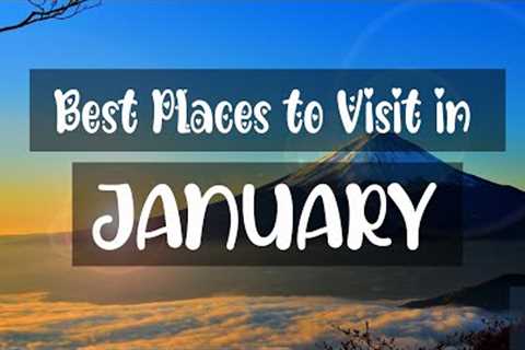 10 Best Places to Visit in January | Travel Video