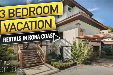 3 Bedroom Kona Coast Vacation Rentals