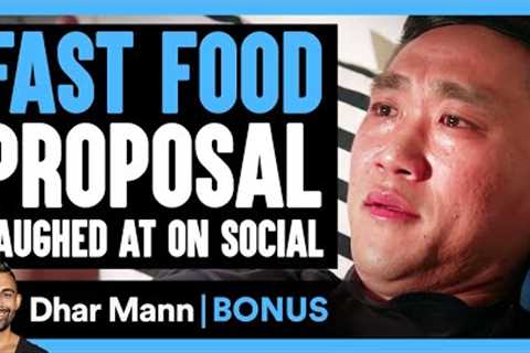 Fast Food PROPOSAL LAUGHED At On SOCIAL | Dhar Mann Bonus!