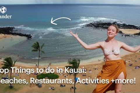 Explore Hawaii: Beaches, Activities and Restaurants in Kauai | Wander Kauai Cliffs Travel Guide