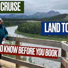 Things To Know Before You Book An Alaska Cruise With A Land Tour