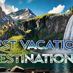 Top vacation destinations in 2024 | best places to travel in the world | world travel |