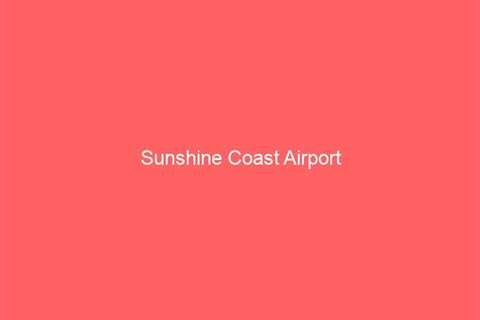 Sunshine Coast Airport