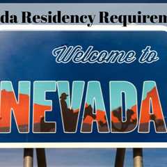 Nevada Residency Requirements