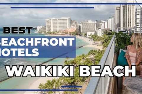 9 Best Waikiki Beach Hotels - Hawaii Travel Guide 2024