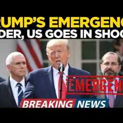 Donald Trump Declares Emergency LIVE | Historic White House Announcement Rocks the Nation! | US News