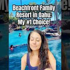 Ideal Family Friendly Resort on Waikiki Beach